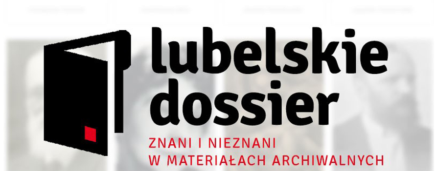 „Lubelskie Dossier” – nowa galeria lubelskiego Archiwum Państwowego