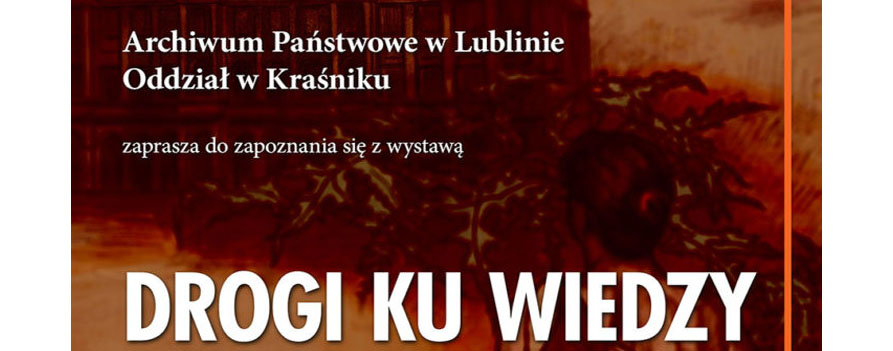 Wystawa „Drogi ku wiedzy” w Oddziale w Kraśniku