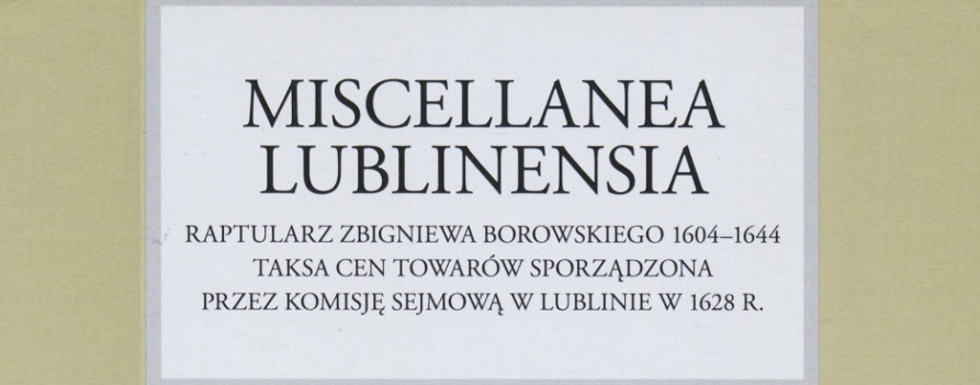 Nowy tom Fontes Lublinenses: ,Miscellanea Lublinensia”