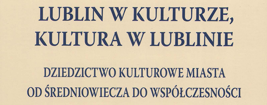 Lublin w kulturze… książką miesiąca maja w Bibliotece UMCS