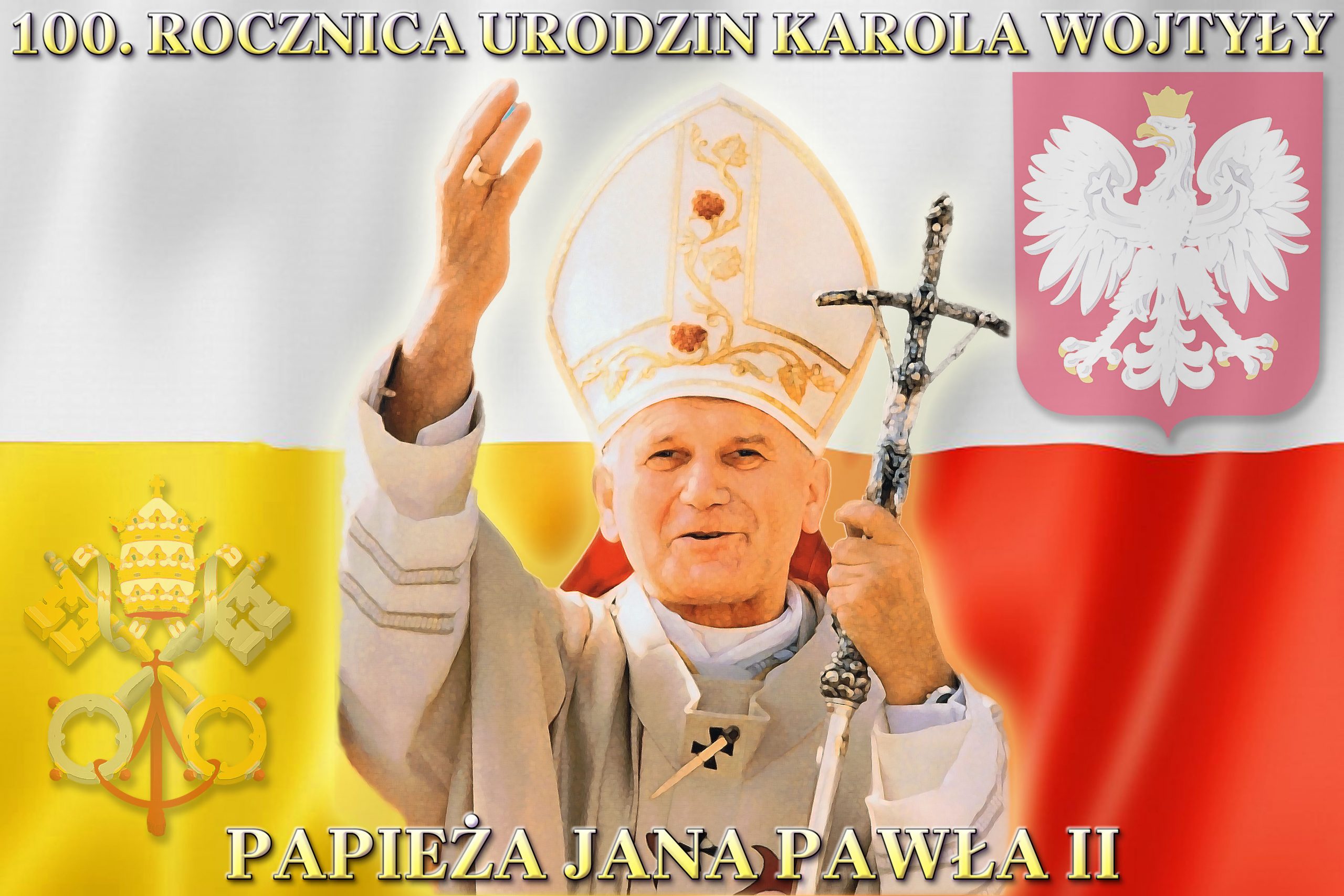 100. rocznica urodzin Karola Wojtyły, Papieża Jana Pawła II