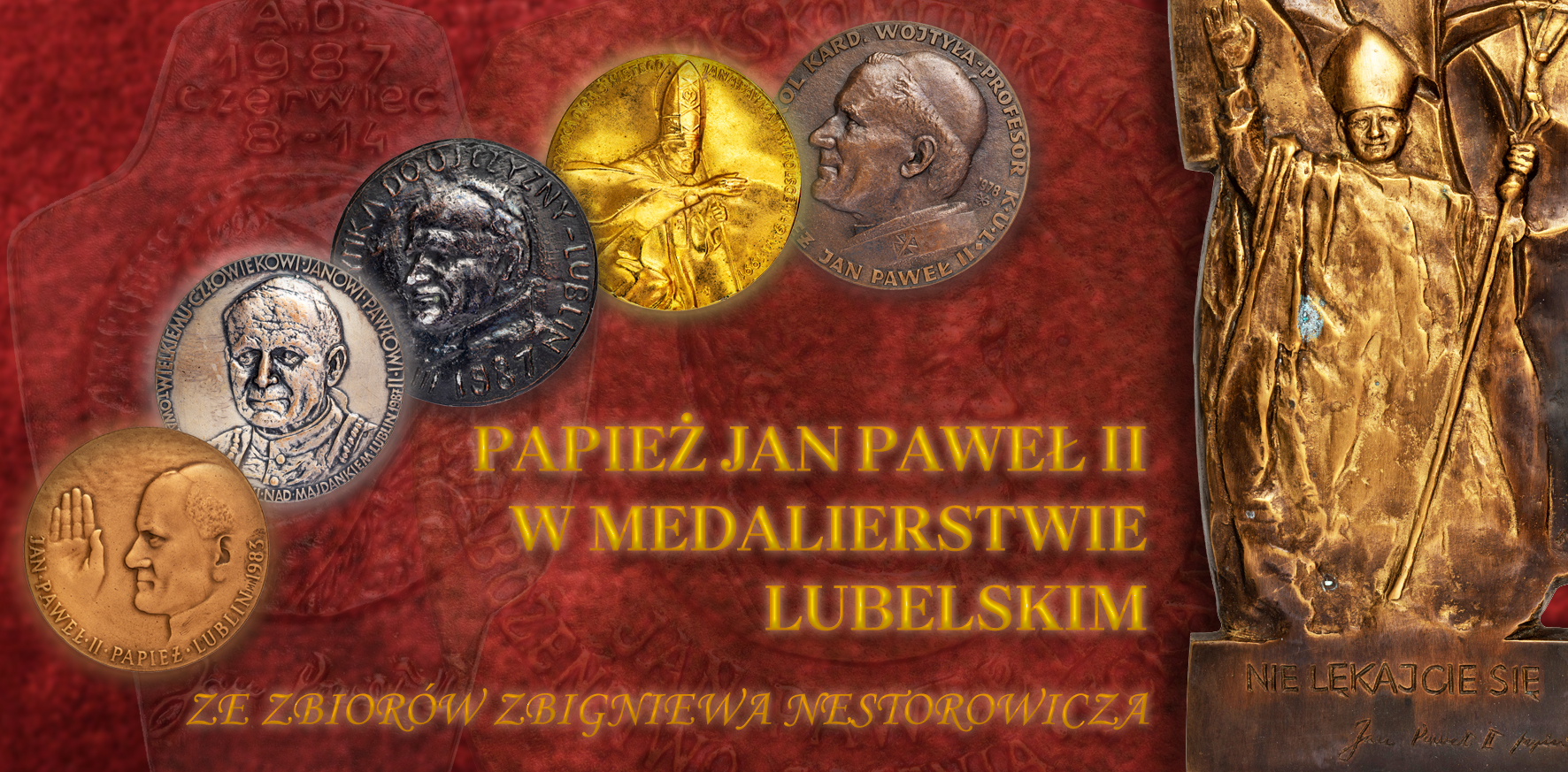 Papież Jan Paweł II w medalierstwie lubelskim. Ze zbiorów Zbigniewa Nestorowicza