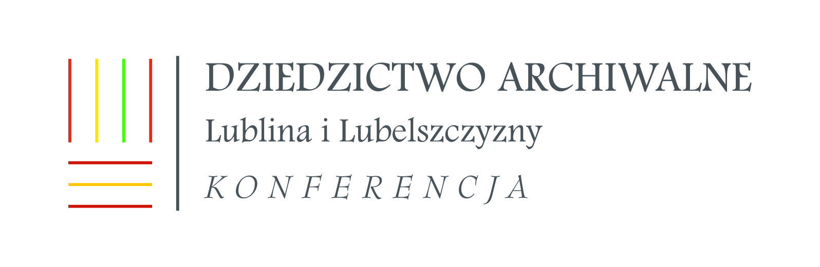 Konferencja ,,Dziedzictwo archiwalne Lublina i Lubelszczyzny. Ludzie, instytucje, dokumentacja”