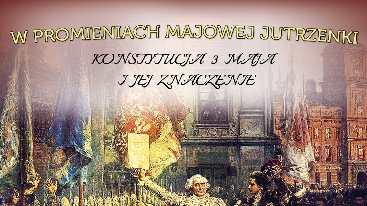 Wystawa „W promieniach majowej jutrzenki…” dostępna dla odwiedzających