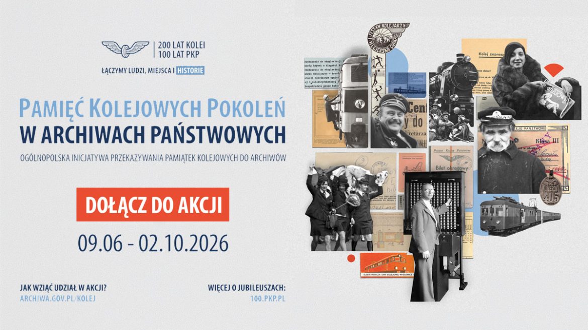Ruszyła akcja „Pamięć Kolejowych Pokoleń w Archiwach Państwowych”